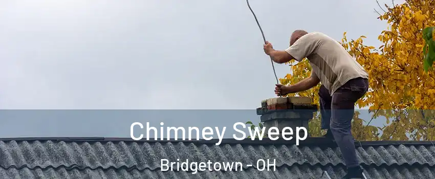  Chimney Sweep Bridgetown - OH
