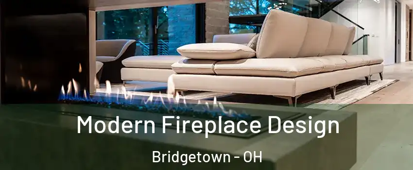  Modern Fireplace Design Bridgetown - OH